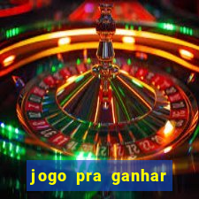 jogo pra ganhar dinheiro sem depositar